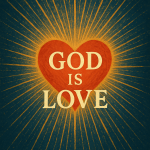 God Is Love — So Why Does He Allow Suffering?